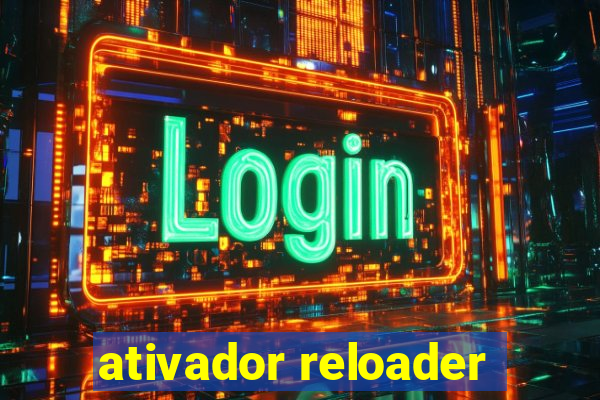 ativador reloader